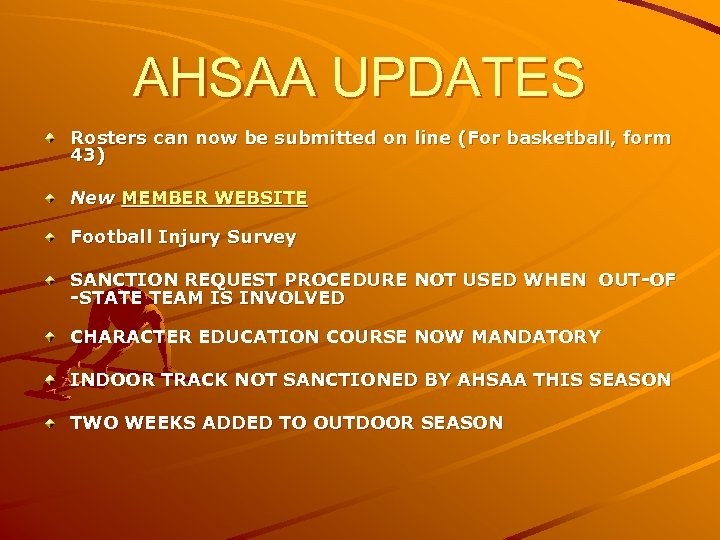 AHSAA UPDATES Rosters can now be submitted on line (For basketball, form 43) New