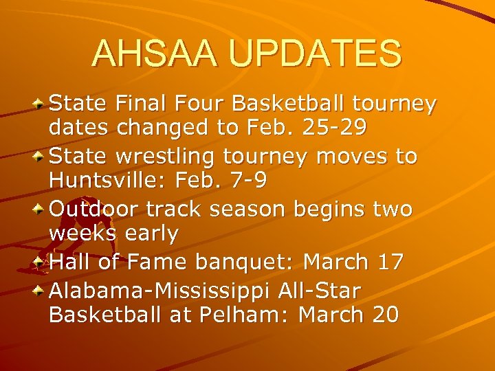 AHSAA UPDATES State Final Four Basketball tourney dates changed to Feb. 25 29 State