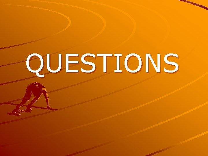 QUESTIONS 