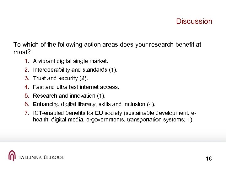Discussion To which of the following action areas does your research benefit at most?
