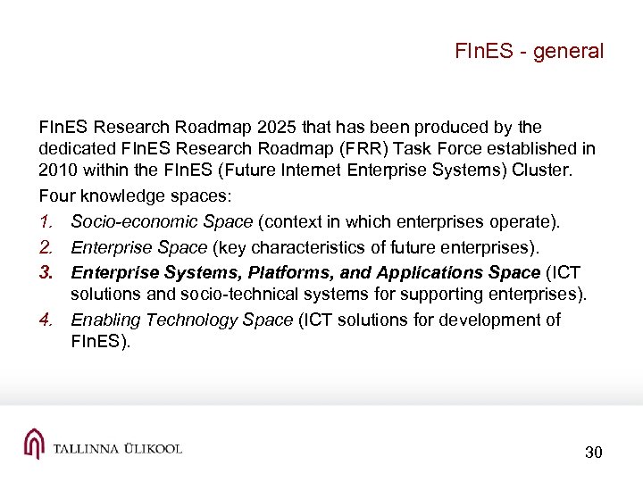 FIn. ES - general FIn. ES Research Roadmap 2025 that has been produced by
