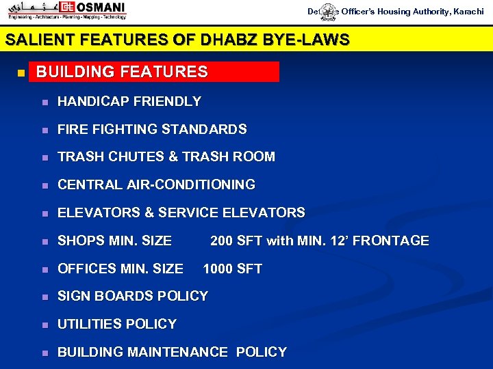 Defence Officer’s Housing Authority, Karachi SALIENT FEATURES OF DHABZ BYE-LAWS n BUILDING FEATURES n