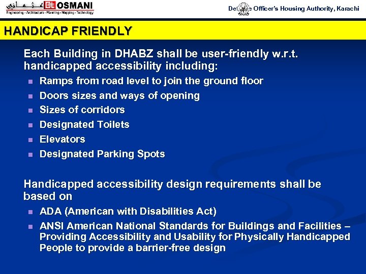 Defence Officer’s Housing Authority, Karachi HANDICAP FRIENDLY Each Building in DHABZ shall be user-friendly