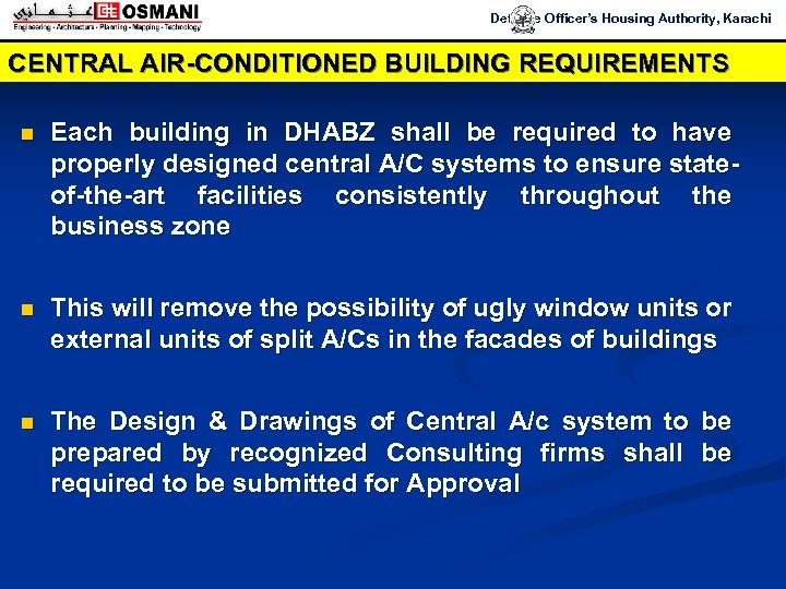 Defence Officer’s Housing Authority, Karachi CENTRAL AIR-CONDITIONED BUILDING REQUIREMENTS n Each building in DHABZ