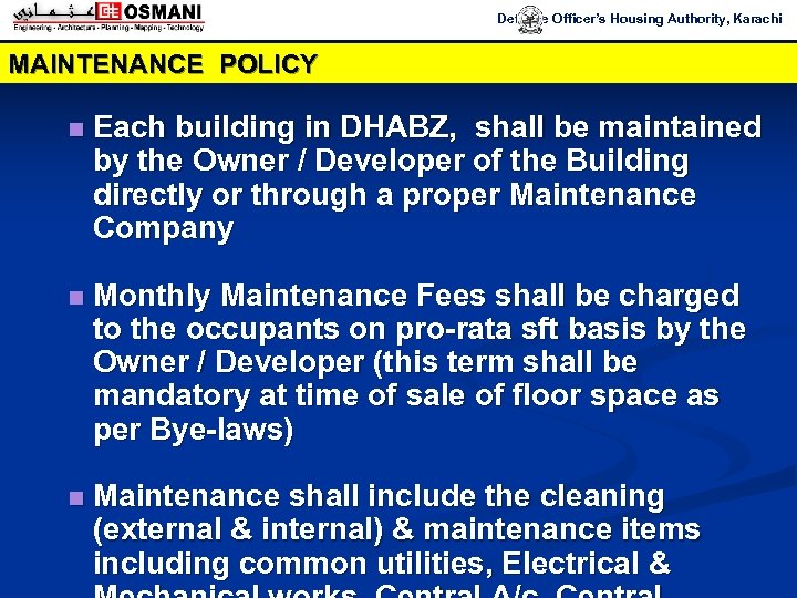 Defence Officer’s Housing Authority, Karachi MAINTENANCE POLICY n Each building in DHABZ, shall be