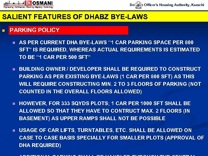 Defence Officer’s Housing Authority, Karachi SALIENT FEATURES OF DHABZ BYE-LAWS n PARKING POLICY n