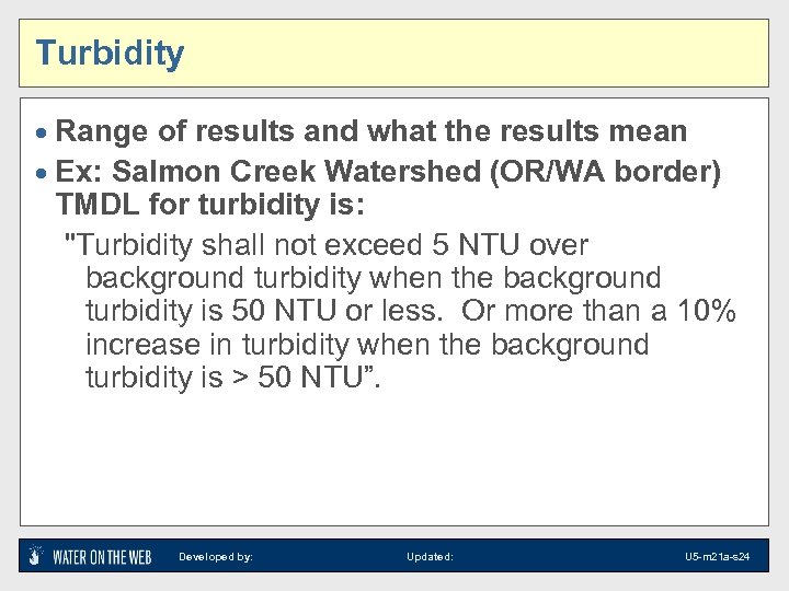 Turbidity · Range of results and what the results mean · Ex: Salmon Creek