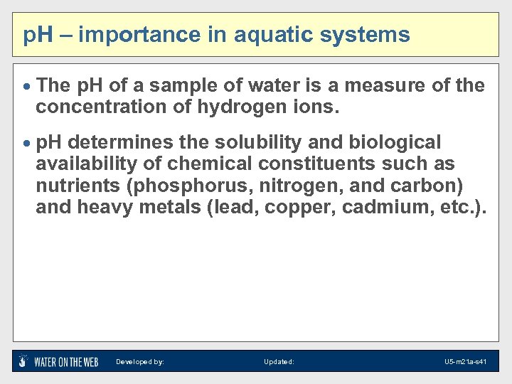 p. H – importance in aquatic systems · The p. H of a sample