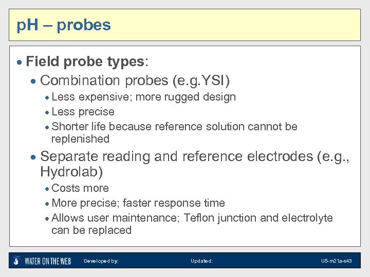 p. H – probes · Field probe types: · Combination probes (e. g. YSI)