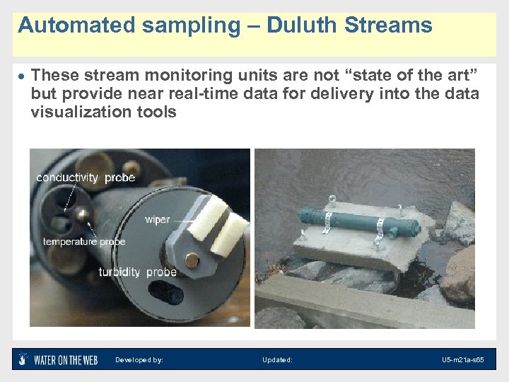 Automated sampling – Duluth Streams · These stream monitoring units are not “state of