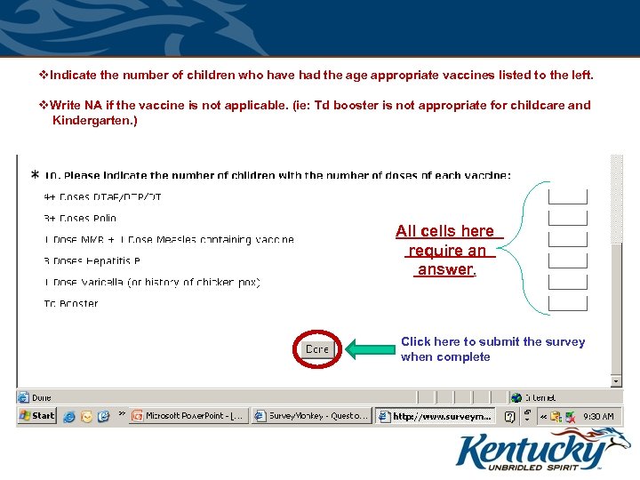 v. Indicate the number of children who have had the age appropriate vaccines listed