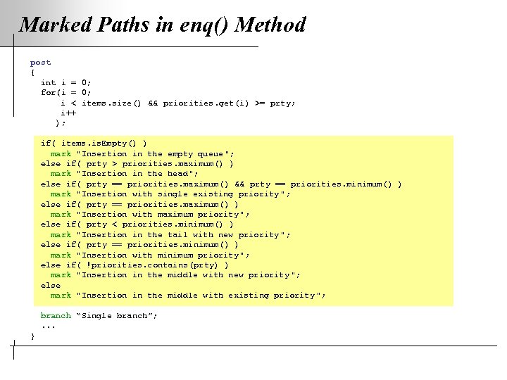 Marked Paths in enq() Method post { int i = 0; for(i = 0;