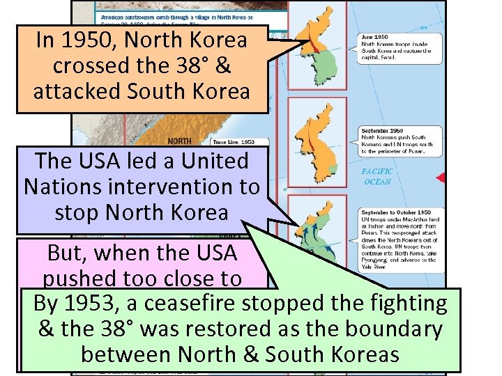 In 1950, North Korea crossed the 38° & attacked South Korea The USA led