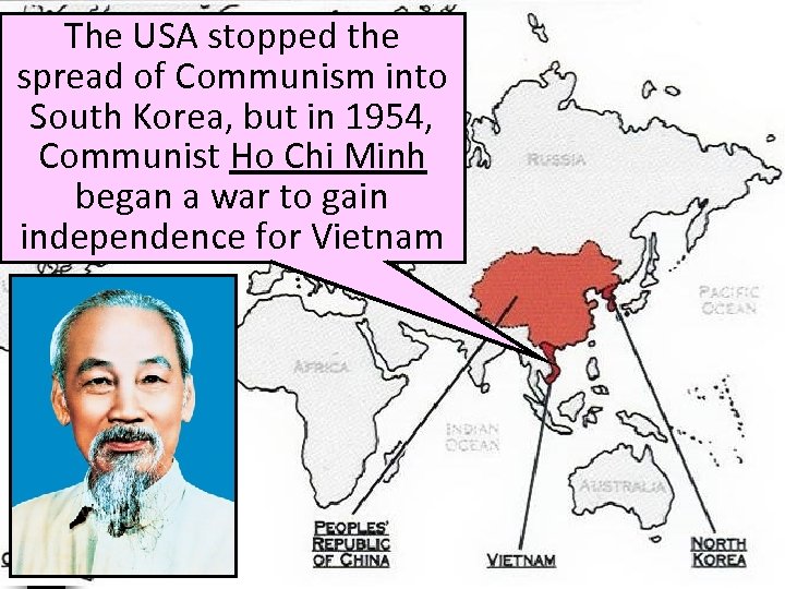 The USA stopped the spread of Communism into South Korea, but in 1954, Communist