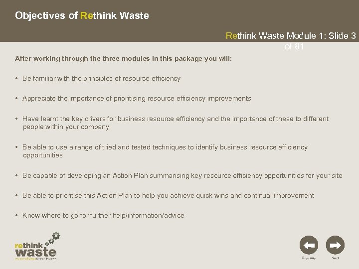 Objectives of Rethink Waste Module 1: Slide 3 of 81 After working through the