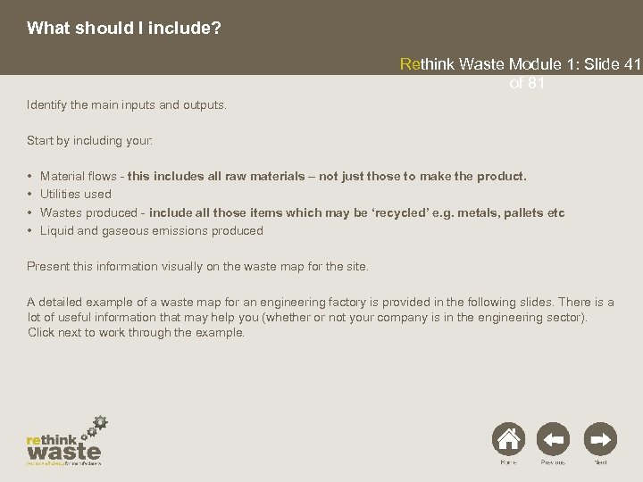 What should I include? Rethink Waste Module 1: Slide 41 of 81 Identify the