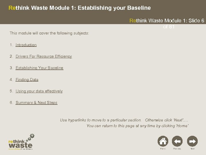 Rethink Waste Module 1: Establishing your Baseline Rethink Waste Module 1: Slide 6 of