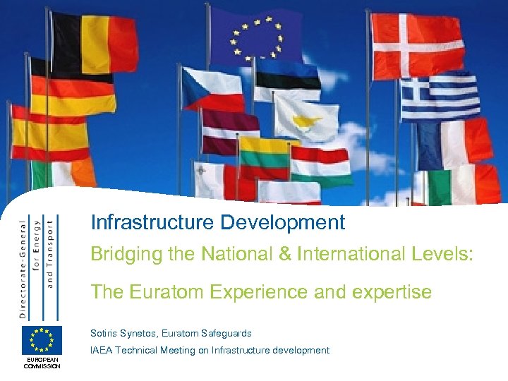 Infrastructure Development Bridging the National & International Levels: The Euratom Experience and expertise Sotiris
