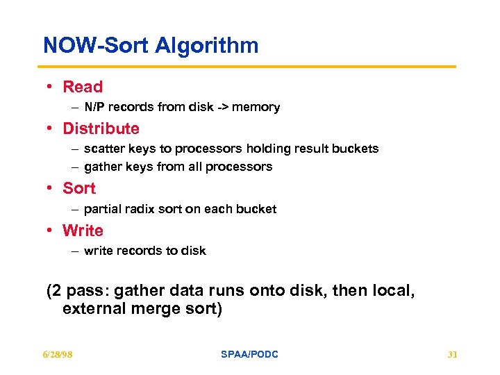 NOW-Sort Algorithm • Read – N/P records from disk -> memory • Distribute –