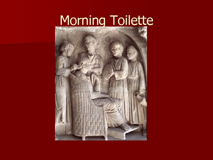 Morning Toilette 