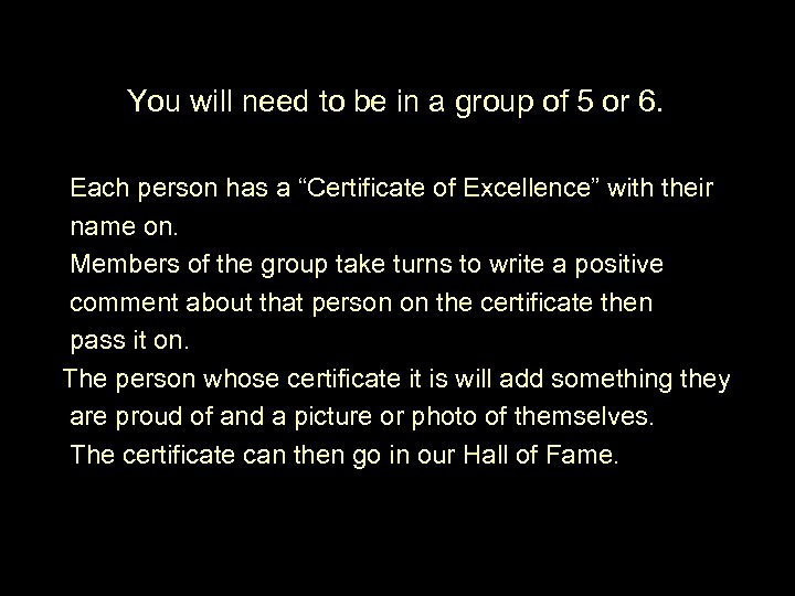 You will need to be in a group of 5 or 6. Each person