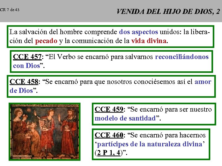 CR 7 de 43 VENIDA DEL HIJO DE DIOS, 2 La salvación del hombre