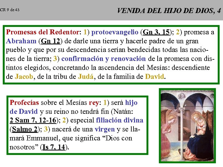 CR 9 de 43 VENIDA DEL HIJO DE DIOS, 4 Promesas del Redentor: 1)