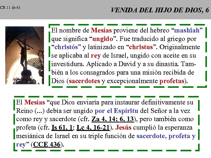 CR 11 de 43 VENIDA DEL HIJO DE DIOS, 6 El nombre de Mesías