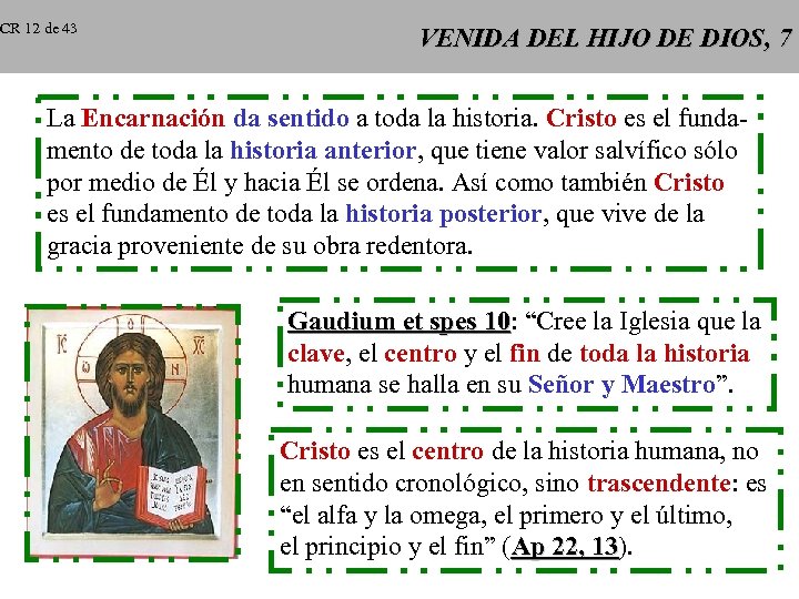 CR 12 de 43 VENIDA DEL HIJO DE DIOS, 7 La Encarnación da sentido