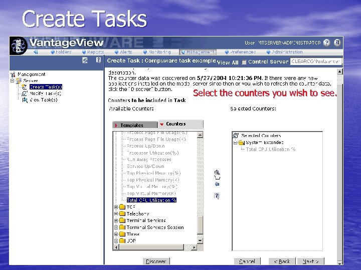 Create Tasks Select the counters you wish to see. 