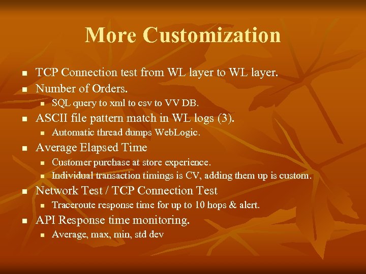 More Customization n n TCP Connection test from WL layer to WL layer. Number