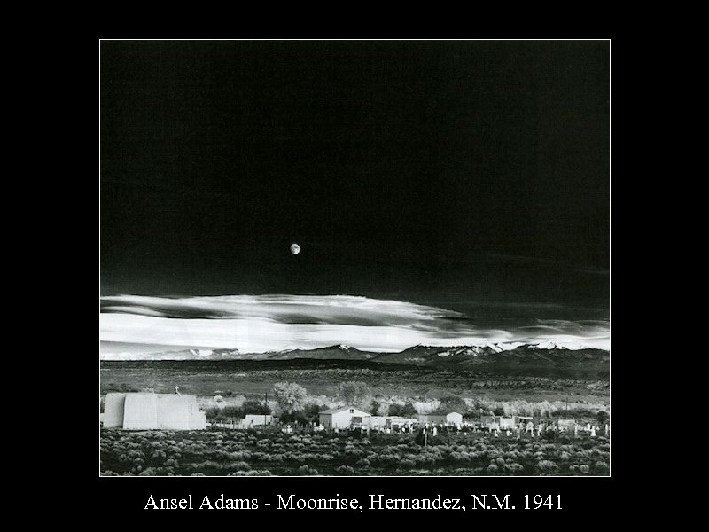 Ansel Adams - Moonrise, Hernandez, N. M. 1941 