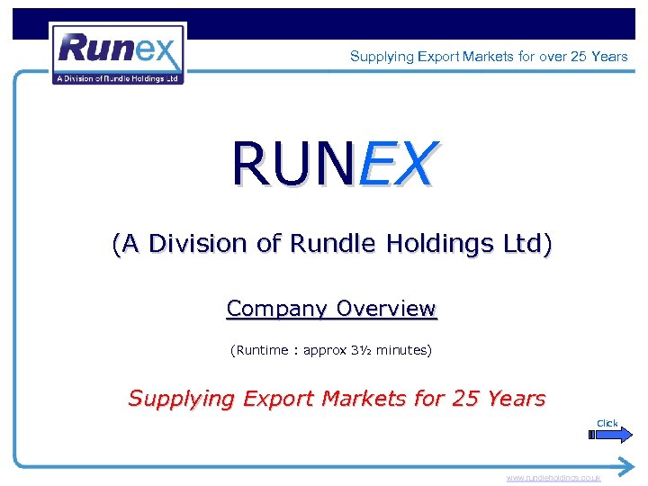 Supplying Export Markets for over 25 Years RUNEX (A Division of Rundle Holdings Ltd)