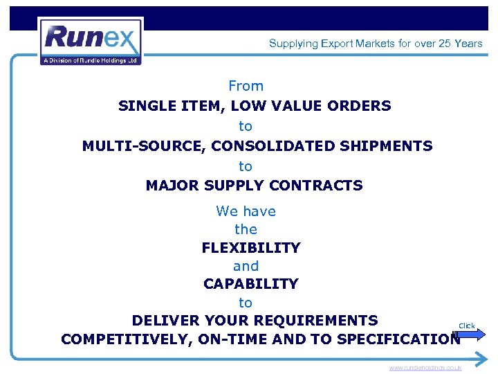 Supplying Export Markets for over 25 Years From SINGLE ITEM, LOW VALUE ORDERS to