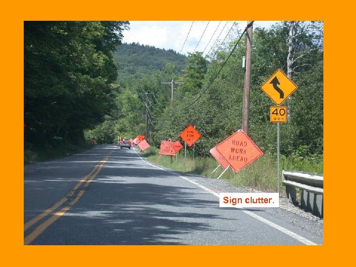 Sign clutter. 