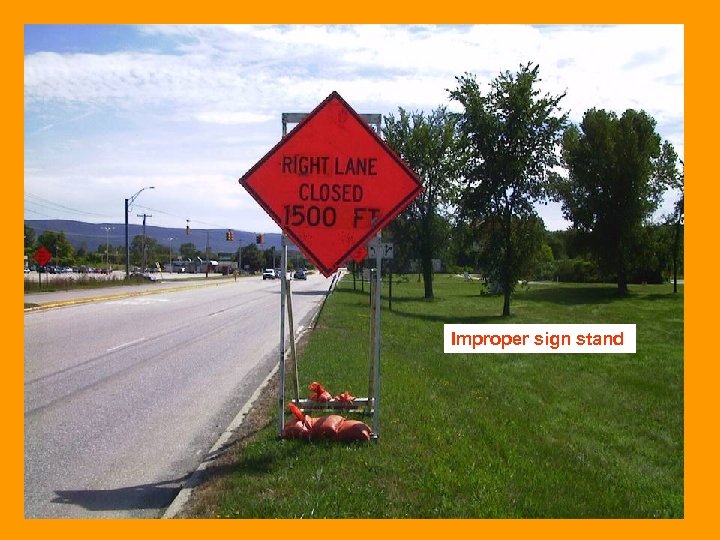 Improper sign stand 