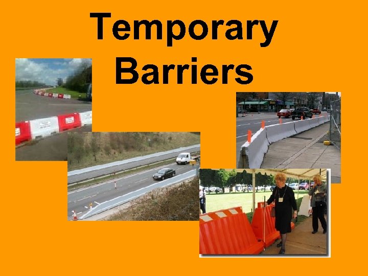 Temporary Barriers 