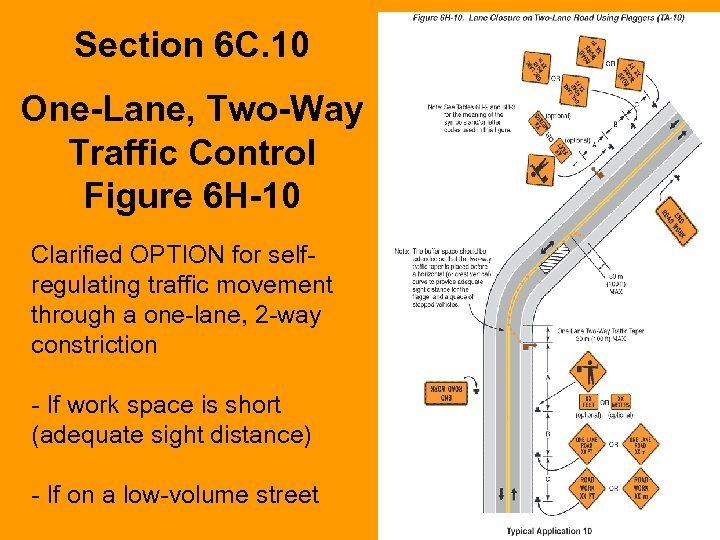 Section 6 C. 10 One-Lane, Two-Way Traffic Control Figure 6 H-10 Clarified OPTION for