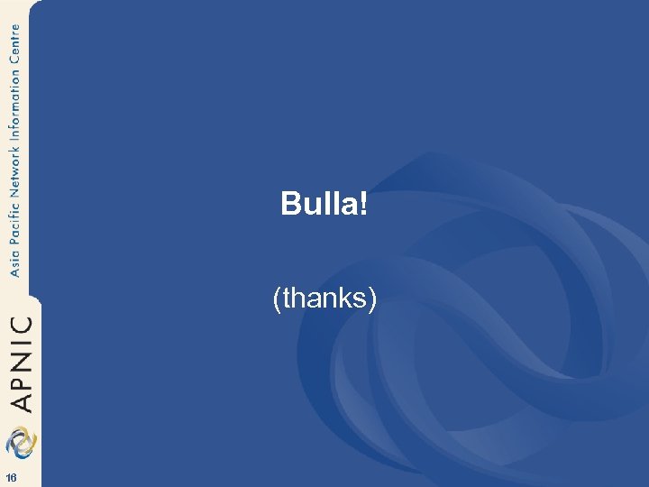 Bulla! (thanks) 16 