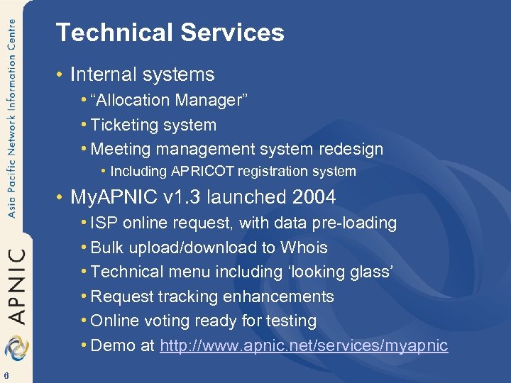 Technical Services • Internal systems • “Allocation Manager” • Ticketing system • Meeting management