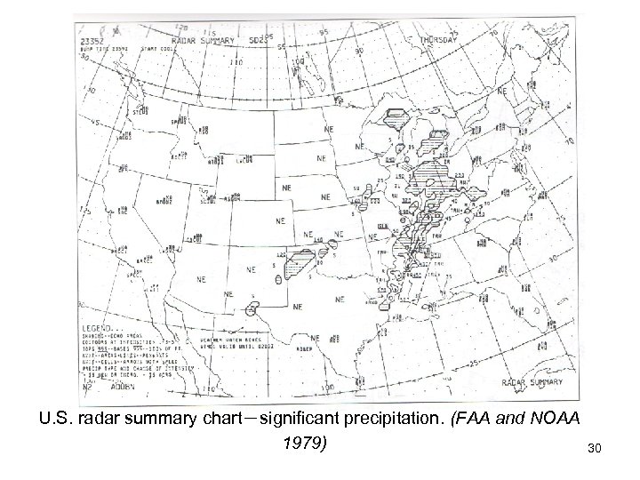 U. S. radar summary chart－significant precipitation. (FAA and NOAA 1979) 30 