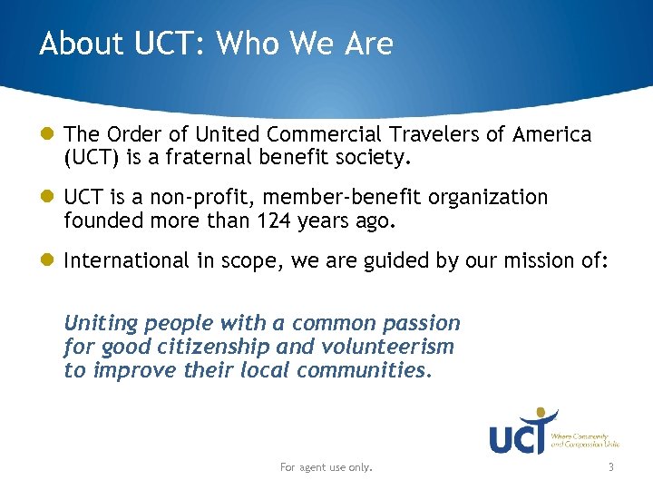 About UCT: Who We Are The Order of United Commercial Travelers of America (UCT)