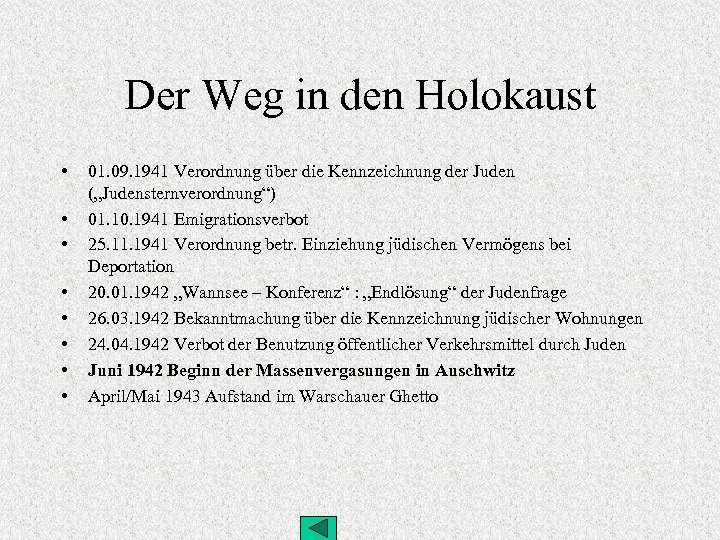 Der Weg in den Holokaust • • 01. 09. 1941 Verordnung über die Kennzeichnung