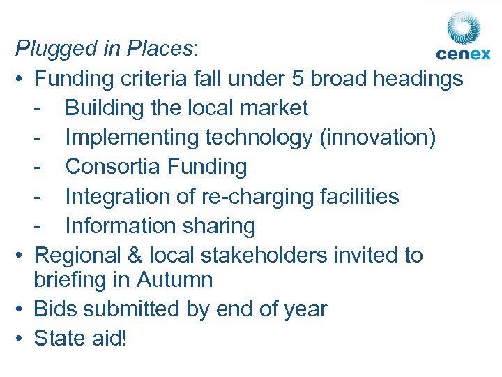 Plugged in Places: • Funding criteria fall under 5 broad headings - Building the