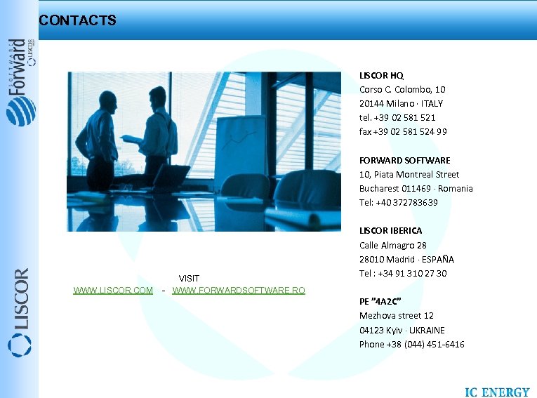 CONTACTS LISCOR HQ Corso C. Colombo, 10 20144 Milano · ITALY tel. +39 02