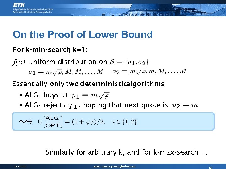 On the Proof of Lower Bound For k-min-search k=1: , f( ) uniform distribution