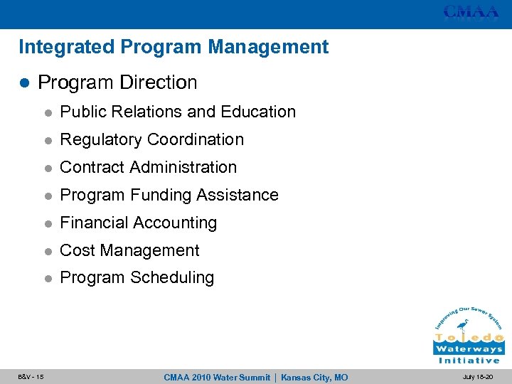 Integrated Program Management l Program Direction l l Regulatory Coordination l Contract Administration l