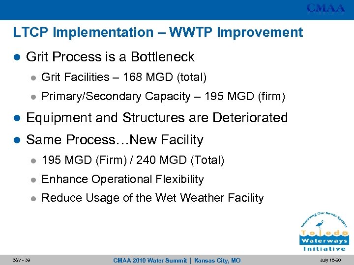 LTCP Implementation – WWTP Improvement l Grit Process is a Bottleneck l Grit Facilities