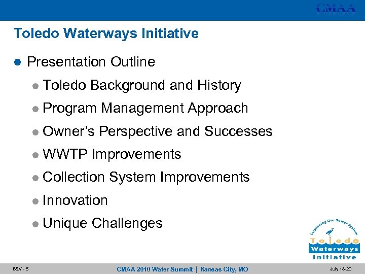Toledo Waterways Initiative l Presentation Outline l l Program Management Approach l Owner’s Perspective