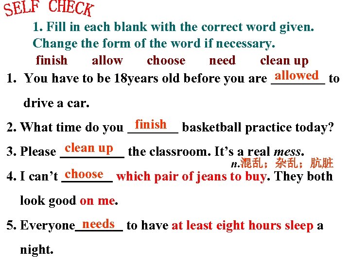 1. Fill in each blank with the correct word given. Change the form of